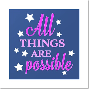 All Things Are Possible Posters and Art